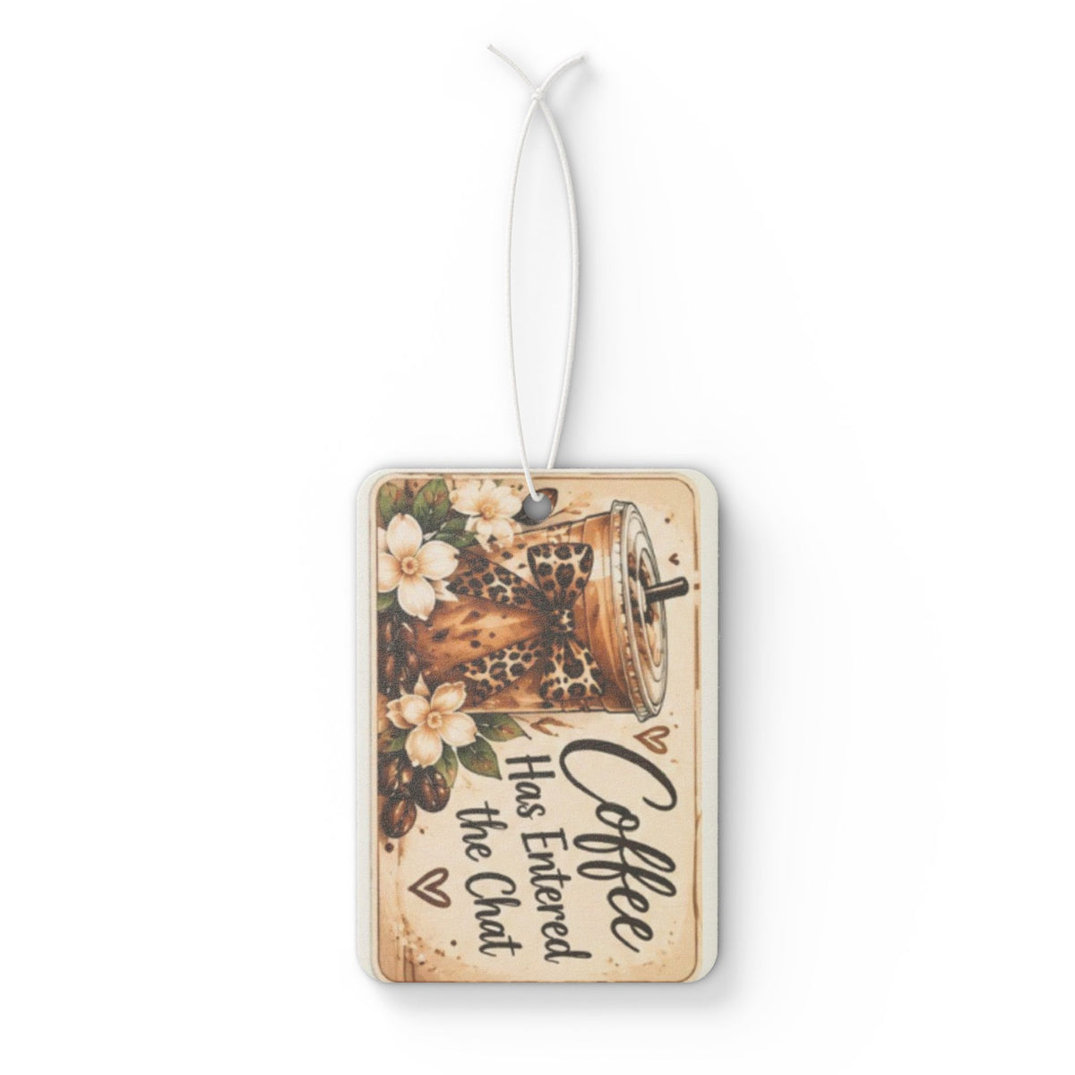 Coffee Has Entered the Chat Car Air Freshener — Vintage Coffee Scented Car Ornament