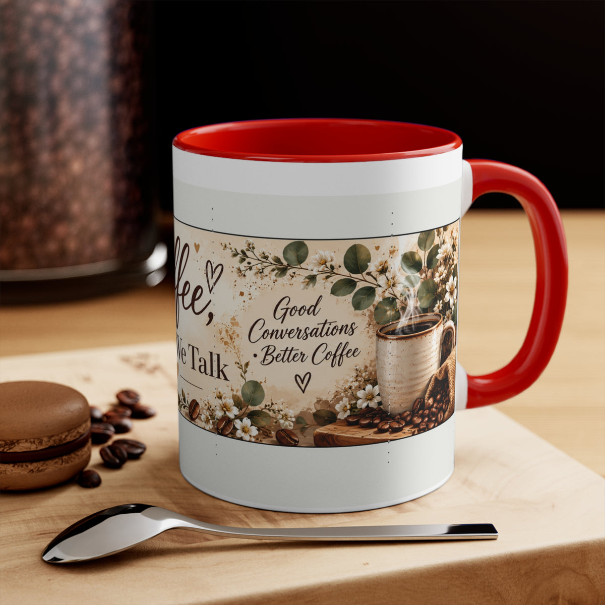 Coffee While We Talk Accent Mug