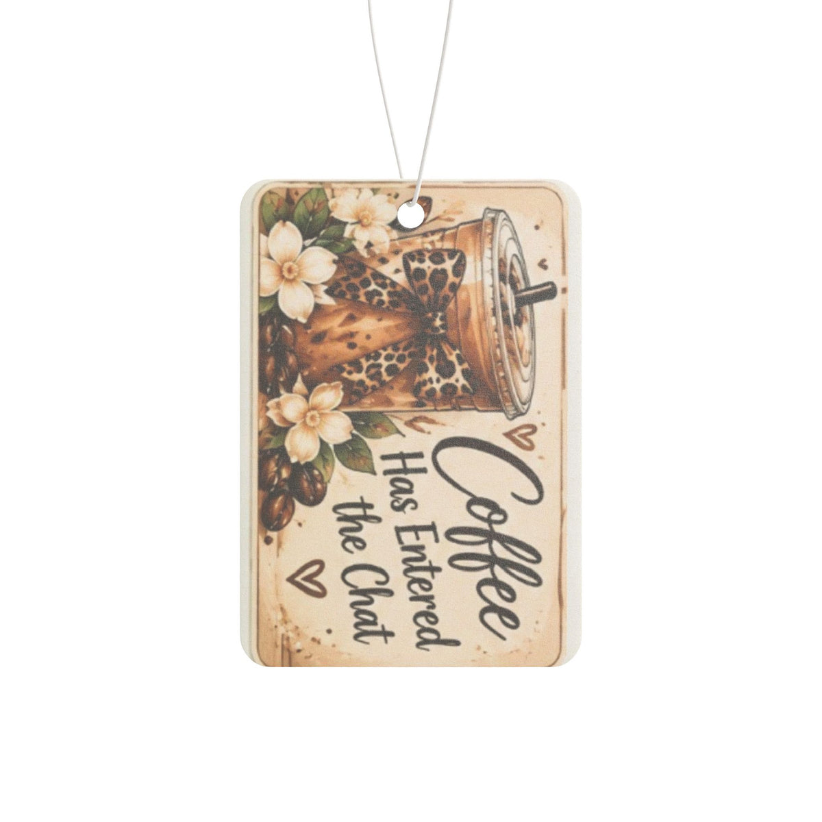 Coffee Has Entered the Chat Car Air Freshener — Vintage Coffee Scented Car Ornament