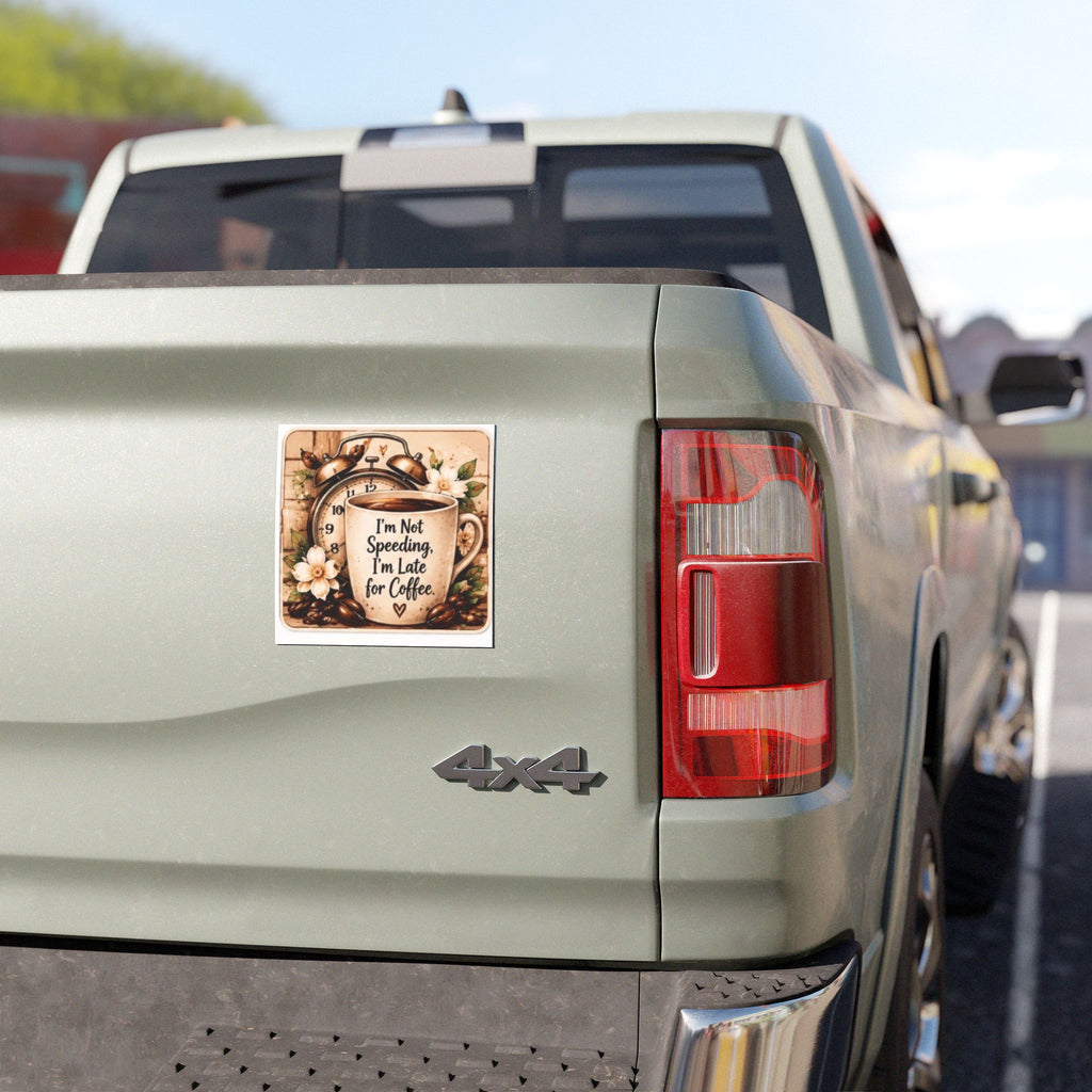 Car Magnet — “I’m Not Speeding, I’m Late for Coffee” Vintage Coffee Cup Design