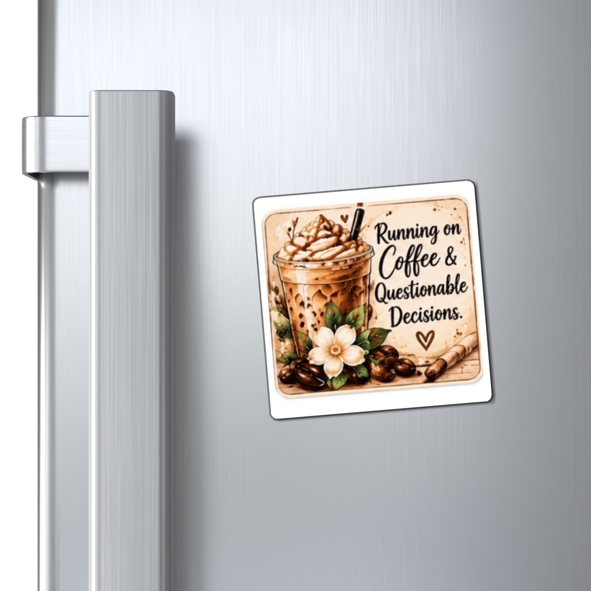Coffee Magnet — “Running on Coffee & Questionable Decisions” Refrigerator Magnet