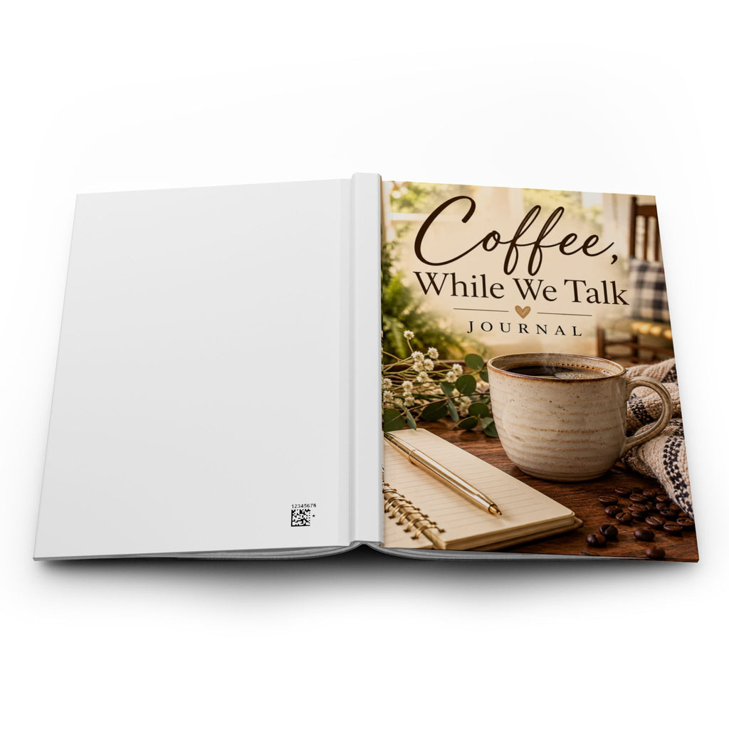 Coffee, While We Talk Hardcover Journal