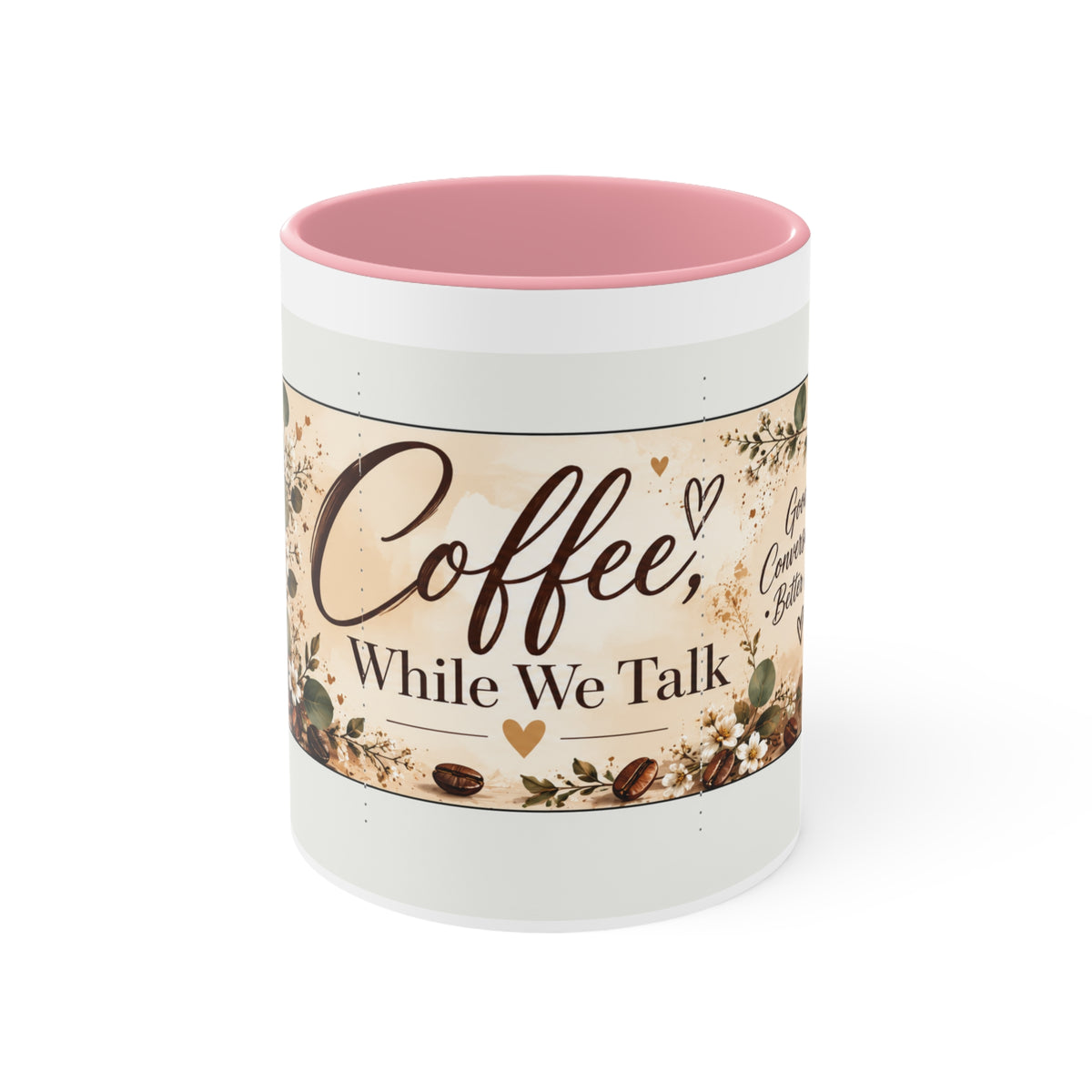 Coffee While We Talk Accent Mug